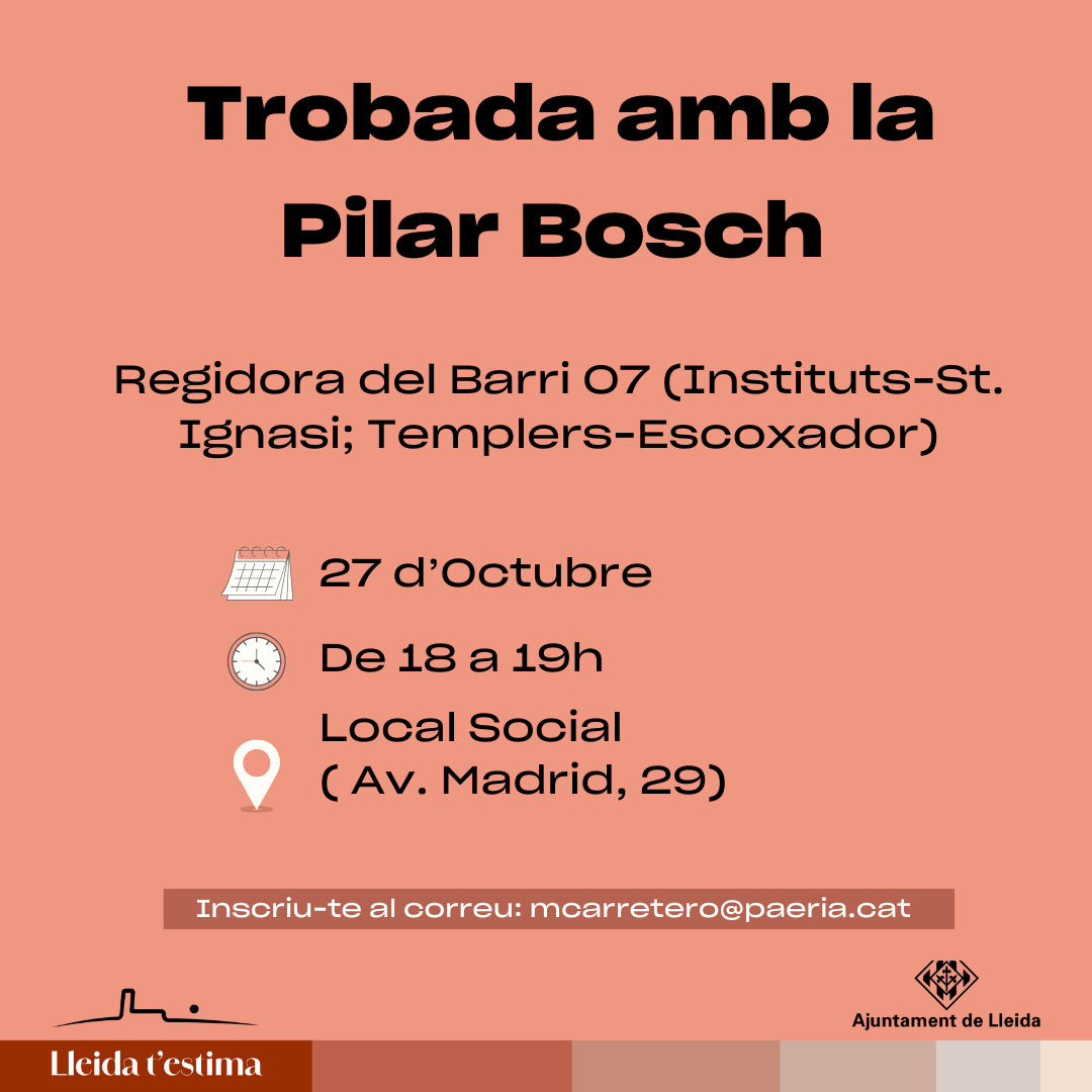 TROBADA AMB LA REGIDORA DE BARRI 07 (Instituts-St. Ignasi; Templers-Escorxador i entorns)